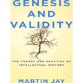 Genesis and Validity: The Theory and Practice of Intellectual History