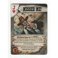 CCG - DEADLANDS: EPISODE 4 - MISSED ME - RARE