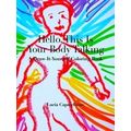 Hello, This Is Your Body Talking
