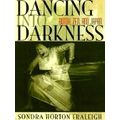 Dancing Into Darkness