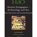 Ancient Synagogues-Archaeology And Art