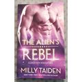 Guardian Warriors: The Alien's Rebel by Milly T...