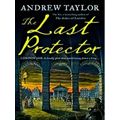 The Last Protector From The No 1 Sunday Times Bestselling Author Comes The Lates