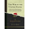 The War in the United States (Classic Reprint)