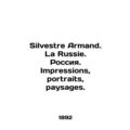 Silvestre Armand. La Russie. Russia. Impression...