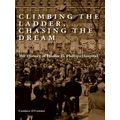 Climbing The Ladder, Chasing The Dream