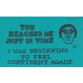 You Reached Me Just In Time Confidence Confiden...