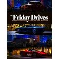My Friday Drives
