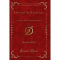 Hannah Of Kentucky, Vol. 1: A Story Of The Wild...