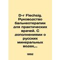 Dr. Flechsig. Balneotherapy Guide for Practitio...