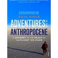 Adventures In The Anthropocene