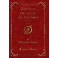 Wynville, Or, Clubs and Coteries, Vol. 3 of 3: ...