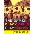 The Games Black Girls Play