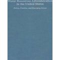 Water Resources Administration in the United St...
