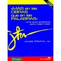 Mas En Las Obras Que En Las Palabras / The Jesuit Guide To (Almost) Everything