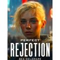 Perfect Rejection