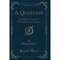 A Question: The Idyl of a Picture by His Friend...