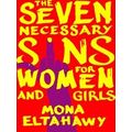 The Seven Necessary Sins For Women And Girls