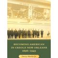 Becoming American In Creole New Orleans, 1896-1949