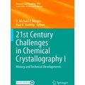 21st Century Challenges in Chemical Crystallogr...