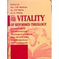 Vitality of reformed theology, the