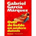 Over De Liefde En Andere Duivels. - Gabriel Garcia Marquez