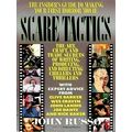 Scare Tactics - The Insiders Guide to Making Your First Horror Movie by John Rus