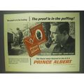 1967 Prince Albert Tobacco Ad - Proof in the Puffing