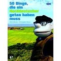 50 Dinge, Die Ein Norddeutscher Getan Haben Muss