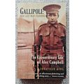 Gallipoli Our Last Man Standing Alec Campbell A...