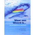 Waar Een Woord Is