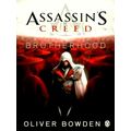 Brotherhood - Assassin's Creed Book 2 by Oliver Bowden