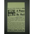 1913 Ivers & Pond Piano Ad - A Piano By Mail