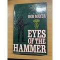 1991 BOB MAYER "EYES OF THE HAMMER" WAR FICTION...