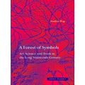 A Forest Of Symbols Art, Science, And Truth In ...