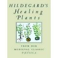 Hildegard's Healing Plants