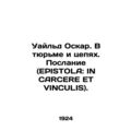Wilde Oscar. In Prison and Chains. Message (EPI...