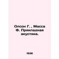 Olson G., Mass F. Applied acoustics. In Russian...