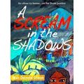 A Scream In The Shadows