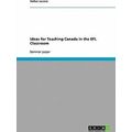 Ideas for Teaching Canada in the Efl Classroom