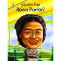 Quien Fue Rosa Parks? Who Was Rosa Parks