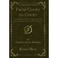 From Court to Court: A Collection of Verses Tou...