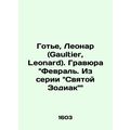 Gaultier, Leonard. Engraving February. From the series The Holy Zodiac /Got'e, L
