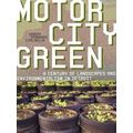 History of the Urban Environment: Motor City Green