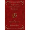 The Journal of Llewellin Penrose, Vol. 1 of 4: ...