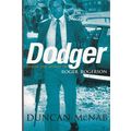 Dodger - Roger Rogerson by Duncan McNab. Ref: B...
