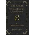 The Wolfe of Badenoch: A Historical Romance of ...