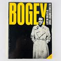 Bogey - The Films Of Humphrey Bogart Paperback ...