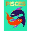 Pisces: Harness The Power Of The Zodiac (Astrol...
