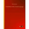 A Handbook of the Cornish Language